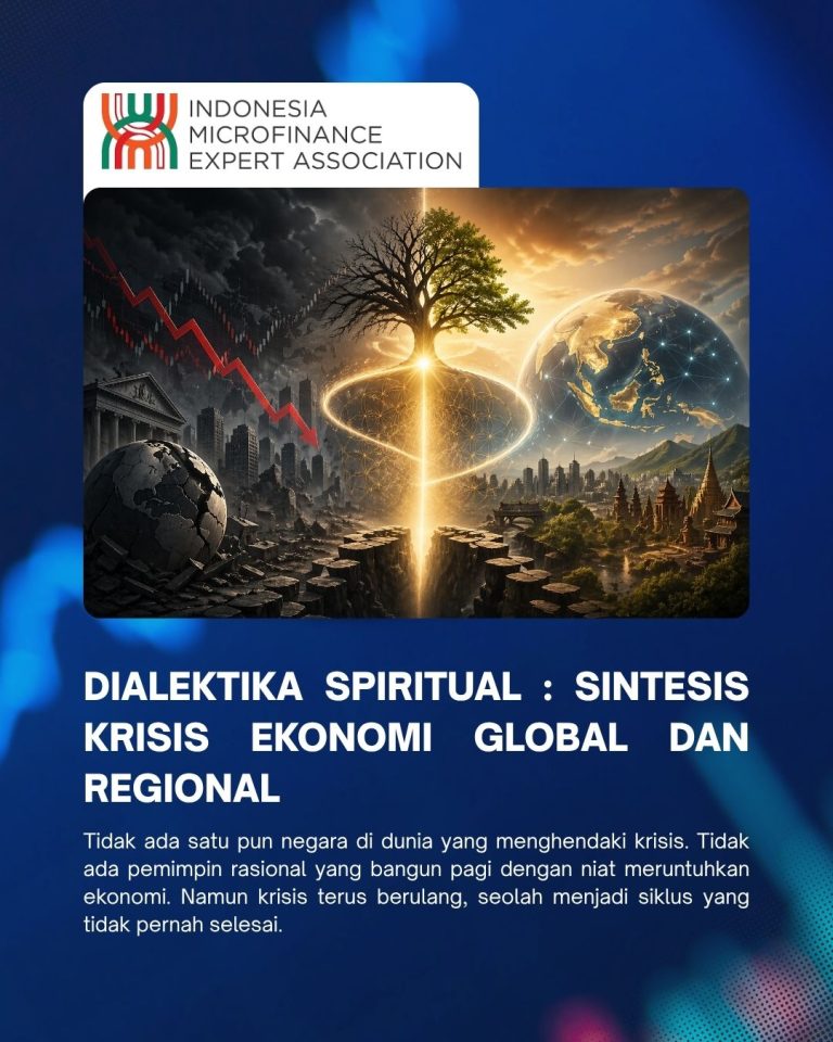 DIALEKTIKA SPIRITUAL : Sintesis Krisis Ekonomi Global dan Regional